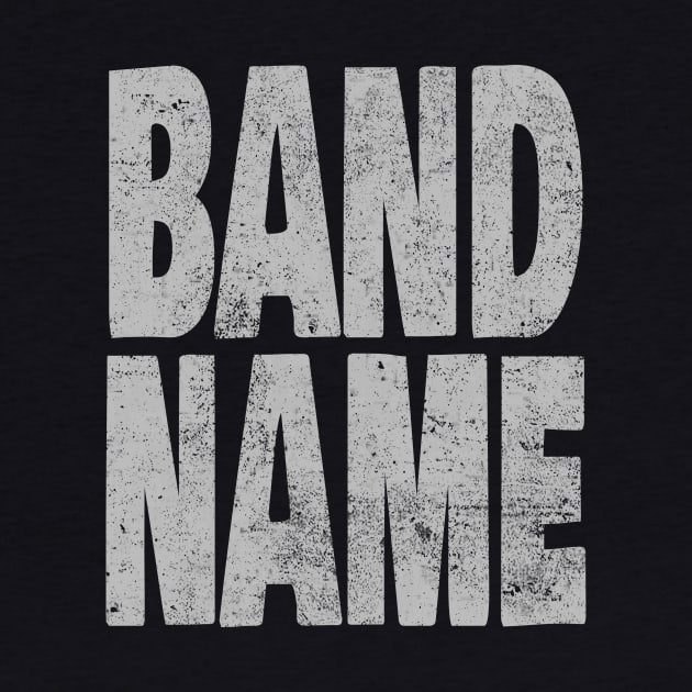 Band Name by procrastitron4000